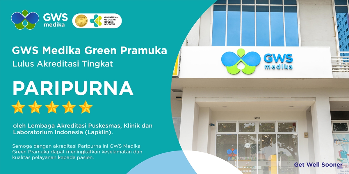Klinik GWS Medika Green Pramuka, klinik kesehatan di Jakarta, raih akreditasi tingkat PARIPURNA.