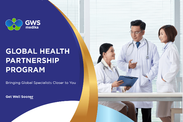 GWS Medika Global Health Partnership: Akses Spesialis Global dengan Kenyamanan Lokal
